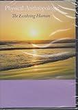 Physical Anthropology: The Evolving Human
