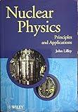 Nuclear Physics: Principles and Applications