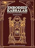 Embodied Kabbalah: Jewish Mysticism for All People