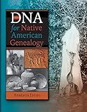 DNA for Native American Genealogy