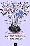 Towing Icebergs, Falling Dominoes, and Other Adventures in Applied Mathematics (Princeton Puzzlers)
