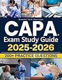 CAPA Study Guide: The Complete Review for the Certified Ambulatory Perianesthesia Nurse Exam | Includes Practice Test, Clinical Case Questions, and Nursing Strategies for CAPA Success