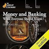 Money and Banking: What Everyone Should Know