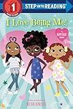 I Love Being Me! (Step into Reading)