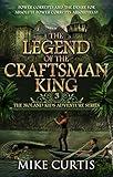 The Legend of the Craftsman King (The Noland Kids Adventure Series Book 3)
