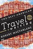 The Best American Travel Writing 2020