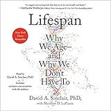 Lifespan: Why We Age - and Why We Don't Have To