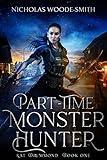 Part-Time Monster Hunter (Kat Drummond Book 1)