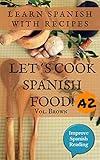 Spanish book for pre-intermediate (A2) Let's cook Spanish food! Learn Spanish. Traditional recipes of Spain.: Improve Spanish Reading (Spanish Edition) Vol. Brown (Let´s cook Spanish food)