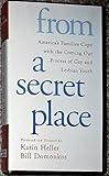 From a Secret Place: America's Families Cope with the Coming Out Process of Gay and Lesbian Youth