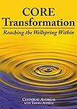 Core Transformation: Reaching the Wellspring Within