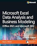 Microsoft Excel Data Analysis and Business Modeling (Office 2021 and Microsoft 365) (Business Skills)