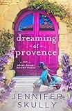 Dreaming of Provence: A Widow’s Second Chance Later in Life Holiday Romance (Once Again Book 1)