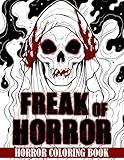 Freak Of Horror Coloring Book: Spine-Chilling Monsters Face Coloring Pages for Adults Anxiety Relieving and Artistic Expression