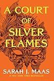 A Court of Silver Flames (A Court of Thorns and Roses Book 5)