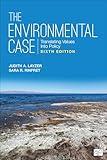 The Environmental Case: Translating Values Into Policy