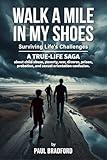 Walk a Mile in My Shoes: Surviving Life's Challenges