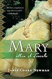 Mary, Mrs. A. Lincoln: A Novel