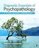 Diagnostic Essentials of Psychopathology: A Case-Based Approach