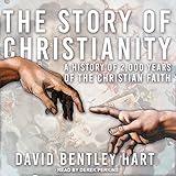 The Story of Christianity: A History of 2000 Years of the Christian Faith