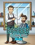 Barber Coloring book for kids: Barber Shop Adventures A Creative Coloring Journey Through Haircuts Styles and Classic Barber Scenes for all ages