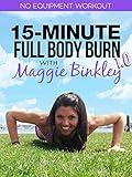 15-Minute Full Body Burn 1.0 Workout