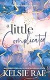 A Little Complicated (The Little Things Book 1)