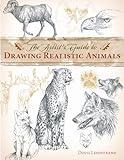 The Artist's Guide to Drawing Realistic Animals