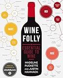 Wine Folly: The Essential Guide to Wine