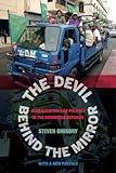 The Devil behind the Mirror: Globalization and Politics in the Dominican Republic