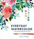 Everyday Watercolor: Learn to Paint Watercolor in 30 Days