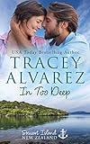 In Too Deep: A Small Town Romance (Stewart Island Series Book 1)