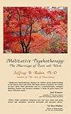 Meditative Psychotherapy: The Marriage of East and West
