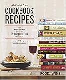 Food & Wine Best of the Best Cookbook Recipes: The Best Recipes From The 25 Best Cookbooks of the Year