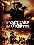 Wyatt Earp and Bass Reeves
