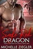 Single Red Dragon: A Dragon Shifter Fated Mates Novel (Space Dragons Seek Mates Book 2)