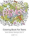 Coloring Book For Teens: Anti-Stress Designs Vol 4 (Coloring Books for Teens)