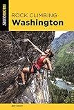 Rock Climbing Washington (State Rock Climbing Series)