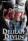 One Track Cowboy (an erotic Western short story)