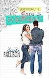 How to Take the Ex Out of Ex-boyfriend: A YA Romantic Comedy