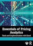 Essentials of Pricing Analytics (Mastering Business Analytics)