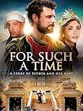 For Such A Time