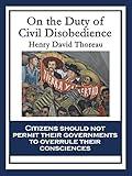 On the Duty of Civil Disobedience (An American Litary Classic)