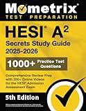 HESI A2 Secrets Study Guide: 1000+ Practice Test Questions, Comprehensive Review Prep with 200+ Online Videos for the HESI Admission Assessment Exam