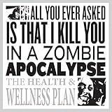 All You Ever Asked Is That I Kill You in a Zombie Apocalypse