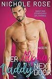 Her Alpha Daddy Next Door: An Older Alpha Male, Younger BBW Romance