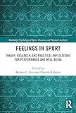 Feelings in Sport (Routledge Psychology of Sport, Exercise and Physical Activity)