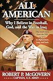 All American: Why I Believe in Football, God, and the War in Iraq