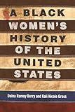 A Black Women's History of the United States (ReVisioning History)