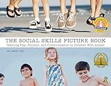 The Social Skills Picture Book: Teaching play, emotion, and communication to children with autism